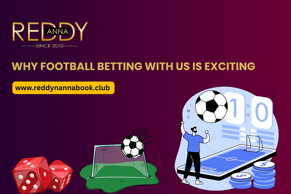 Why Football Betting With Us Is Exciting