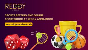 Read more about the article Sports Betting and Online Sportsbook at Reddy Anna Book